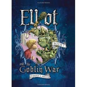  Elliot and the Goblin War (Underworld Chronicles 