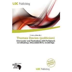  Thomas Davies (politician) (9786200851246) Timoteus Elmo Books