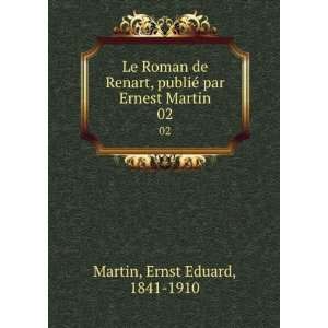  publiÃ© par Ernest Martin. 02 Ernst Eduard, 1841 1910 Martin Books