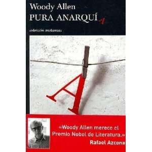  Pura anarquia/ Mere Anarchy Woody Allen Books
