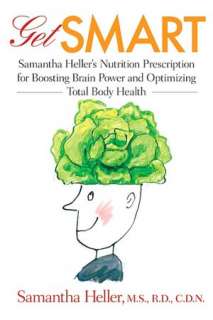Get Smart Samantha Hellers Nutrition Prescription for Boosting Brain 