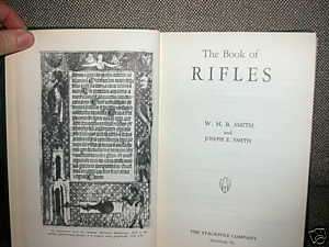The Book of Rifles W.H.B. Smith & Joseph Smith  