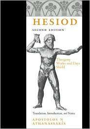 Hesiod Theogony, Works and Days, Shield, (0801879841), Hesiod 