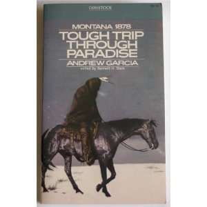    Tough Trip Through Paradise Montana 1978 Andrew Garcia Books