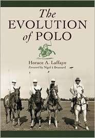 The Evolution of Polo, (0786438142), Horace A. Laffaye, Textbooks 