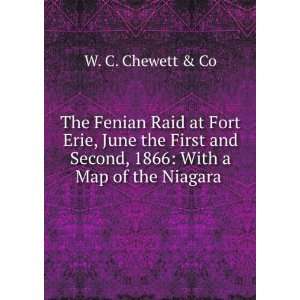  The Fenian Raid at Fort Erie, June the First and Second 