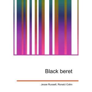  Black beret Ronald Cohn Jesse Russell Books
