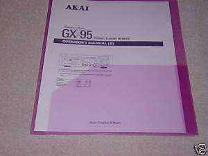 AKAI GX 95 CASSETTE DECK OPERATORS MANUAL  