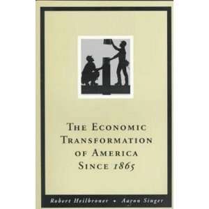  The Economic Transformation of America Since 1865 3rd 