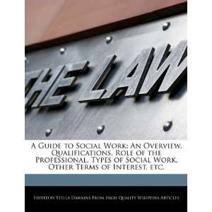  A Guide to Social Work An Overview, Qualifications, Role 