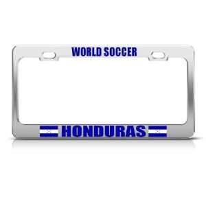 Honduras Country Honduras Flag World Soccer Metal license plate frame 