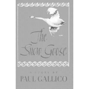   Snow Goose   [SNOW GOOSE] [Hardcover] Paul(Author) Gallico Books