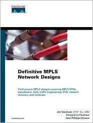 Definitive MPLS Network Designs, (1587142414), Jim Guichard, Textbooks 