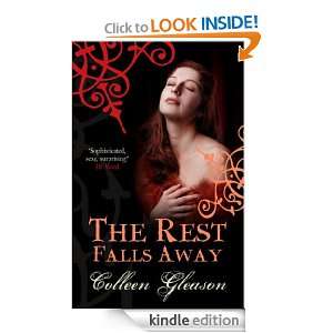 The Rest Falls Away (Gardella Vampire Chronicles) Colleen Gleason 