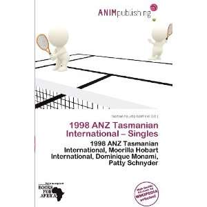  1998 ANZ Tasmanian International   Singles (9786139507641 