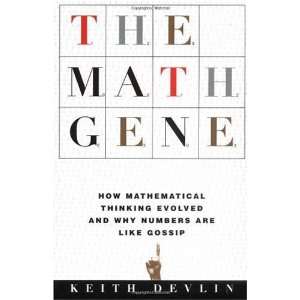  The Math Gene How Mathematical Thinking Evolved And Why 
