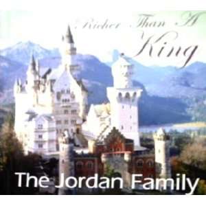  Richer Than a King   The Jordan Family. 