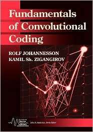 Fundamentals of Convolutional Coding, (0780334833), Rolf Johannesson 