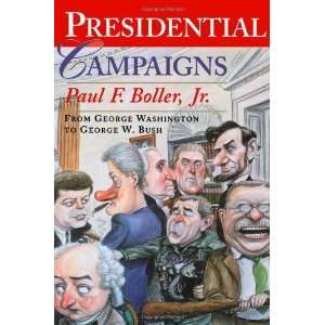   Washington to George W. Bush [Paperback] Paul F. Boller Jr. Books
