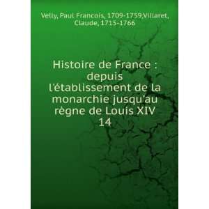   14 Paul Francois, 1709 1759,Villaret, Claude, 1715 1766 Velly Books