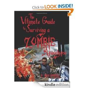 Ultimate Guide to Surviving a Zombie Apocalypse F. Kim ONeill 