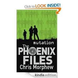 Phoenix Files #3 Mutation Chris Morphew  Kindle Store