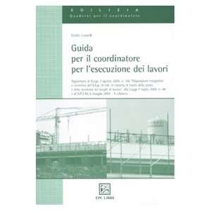   per lesecuzione dei lavori (9788863101829) Giulio Lusardi Books