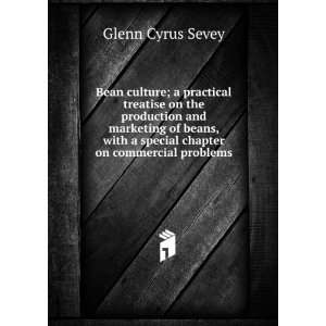   special chapter on commercial problems Glenn Cyrus Sevey Books