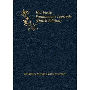  Het Vaste Fundament Leerrede (Dutch Edition) Johannes 