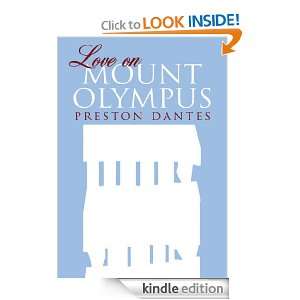 Love on Mount Olympus Preston Dantes  Kindle Store