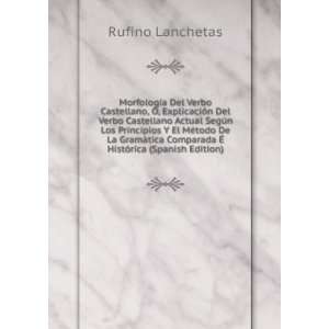   Comparada Ã? HistÃ³rica (Spanish Edition) Rufino Lanchetas Books