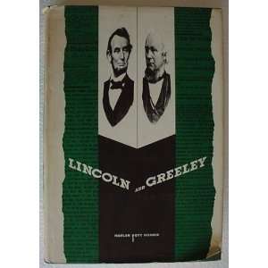  LINCOLN AND GREELEY Books