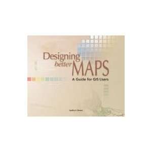  Designing Better Maps Publisher Esri Press  N/A  Books