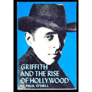  Griffith and the Rise of Hollywood Paul ODell Books