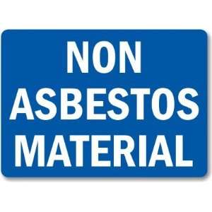  Non Asbestos Material Laminated Vinyl Sign, 7 x 5 