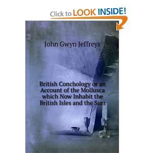   Now Inhabit the British Isles and the Surr John Gwyn Jeffreys Books