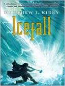   Icefall by Matthew J. Kirby, Scholastic, Inc.  NOOK 