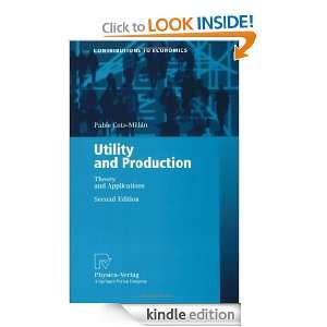 Utility and Production Theory and Applications (Contributions to 