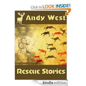 Rescue Stories (A science fiction novelette) Andy West  