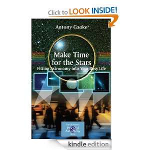   Astronomy into Your Busy Life (Patrick Moores Practical Astronomy