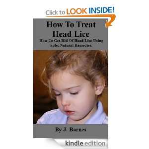 How To Treat Head Lice   How To Get Rid Of Head Lice Using Safe 