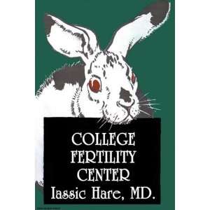  Colllege Fertility Center, Isaac Hare MD   12x18 Art 