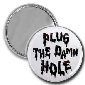  Creative Clam Plug The Damn Hole Bp Oil Spill Relief 2.25 