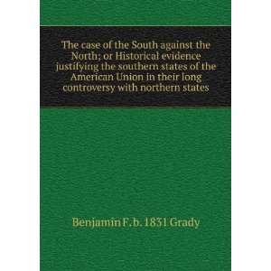 case of the South against the North; or Historical evidence justifying 