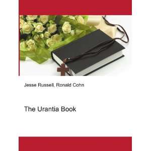  The Urantia Book Ronald Cohn Jesse Russell Books