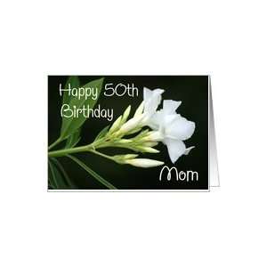 50th Birthday Mom, white Flowers on Black Card