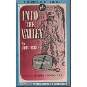    Into the Valley A Skirmish of the Marines John Hersey Books