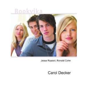  Carol Decker Ronald Cohn Jesse Russell Books