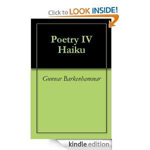 Poetry IV Haiku Gunnar Barkenhammar  Kindle Store