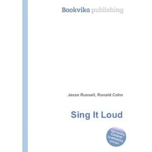  Sing It Loud Ronald Cohn Jesse Russell Books